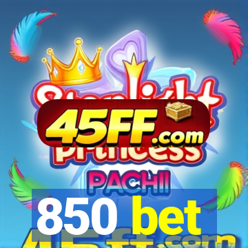 850 bet
